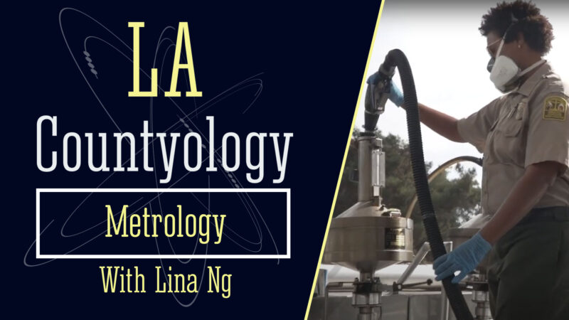 LA Countyology Metrology with Lina Ng next to a photo of an inspector ensuring measuring the volume at a gas pump.