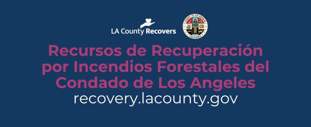 LA County recovery resources for wildfire incidents, featuring the county seal and website link for assistance.