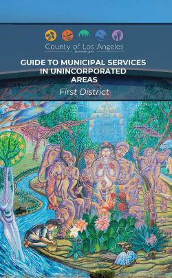 Cover art for the unincorporated services guide for the first supervisorial district.